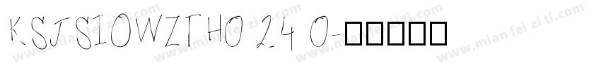 KSJSIOWZTH0 24 0字体转换